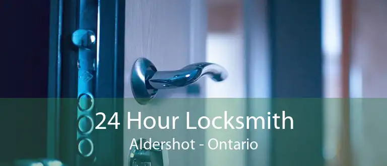 24 Hour Locksmith Aldershot - Ontario