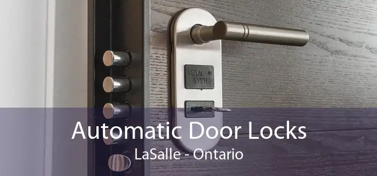 Automatic Door Locks LaSalle - Ontario