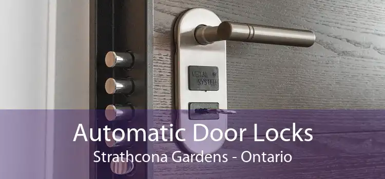Automatic Door Locks Strathcona Gardens - Ontario