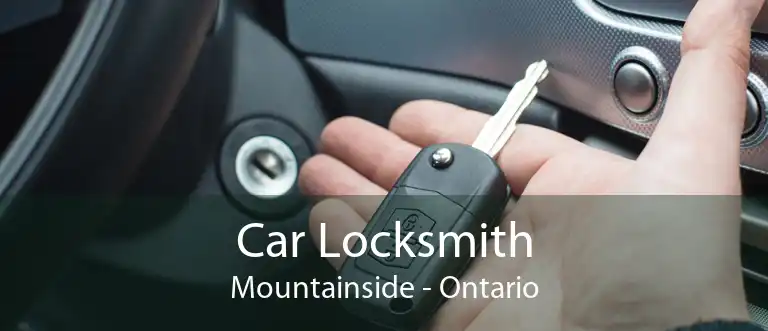 Car Locksmith Mountainside - Ontario