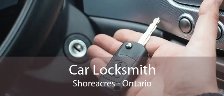 Car Locksmith Shoreacres - Ontario
