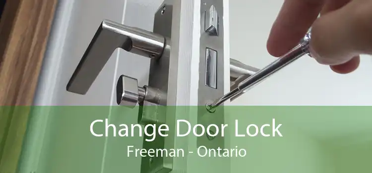 Change Door Lock Freeman - Ontario