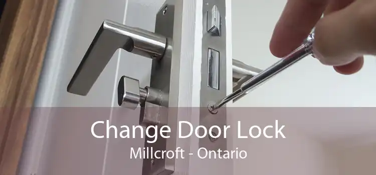 Change Door Lock Millcroft - Ontario
