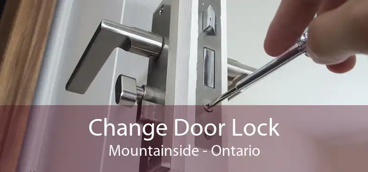 Change Door Lock Mountainside - Ontario