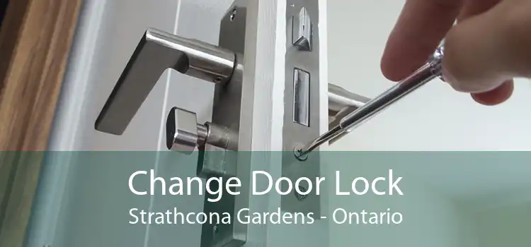 Change Door Lock Strathcona Gardens - Ontario