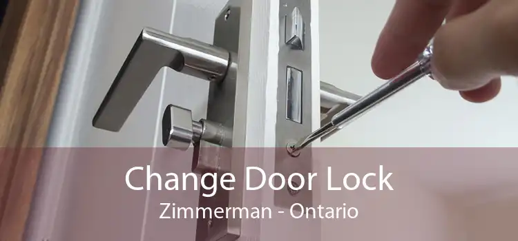 Change Door Lock Zimmerman - Ontario