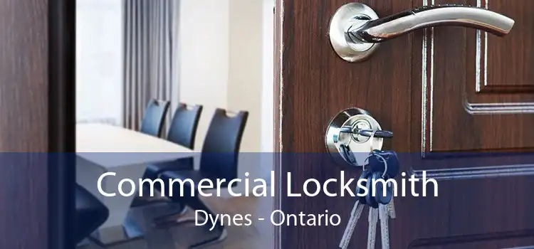 Commercial Locksmith Dynes - Ontario