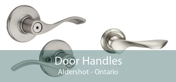 Door Handles Aldershot - Ontario