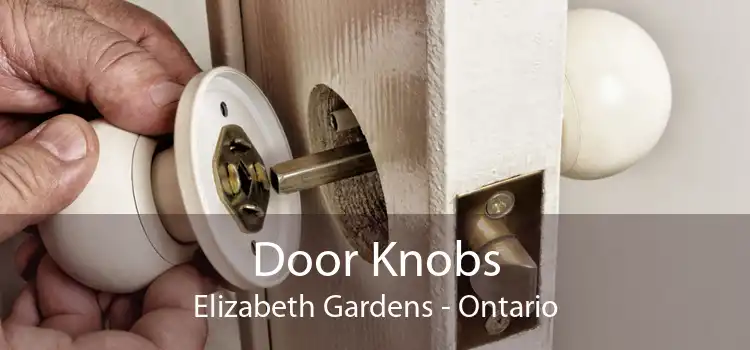 Door Knobs Elizabeth Gardens - Ontario