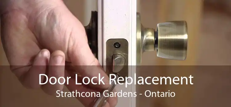 Door Lock Replacement Strathcona Gardens - Ontario