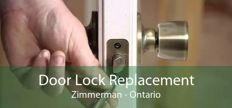 Door Lock Replacement Zimmerman - Ontario