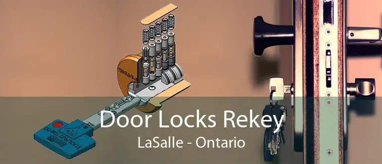 Door Locks Rekey LaSalle - Ontario