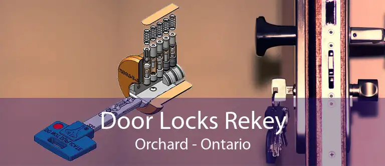 Door Locks Rekey Orchard - Ontario
