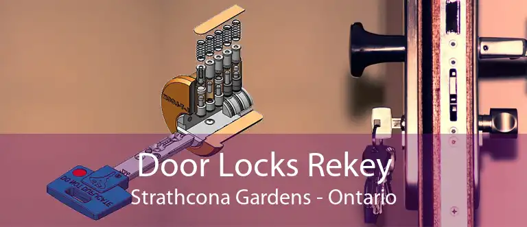 Door Locks Rekey Strathcona Gardens - Ontario