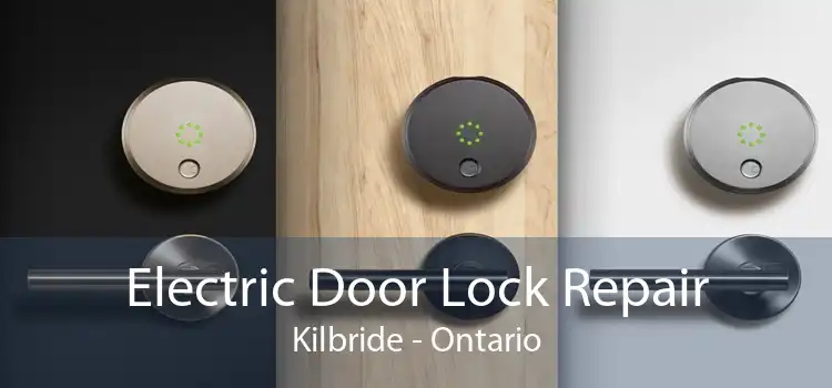 Electric Door Lock Repair Kilbride - Ontario
