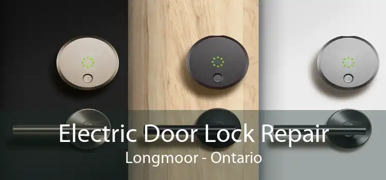 Electric Door Lock Repair Longmoor - Ontario