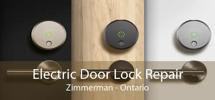 Electric Door Lock Repair Zimmerman - Ontario
