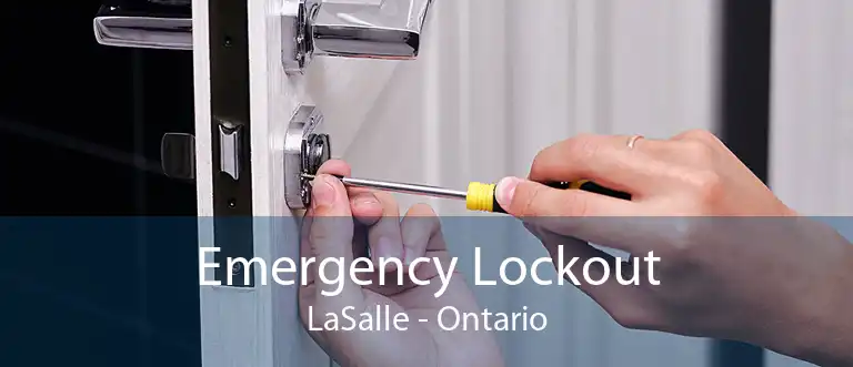 Emergency Lockout LaSalle - Ontario