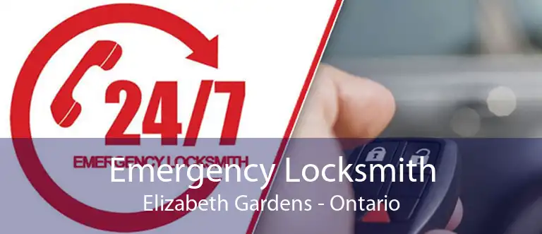 Emergency Locksmith Elizabeth Gardens - Ontario