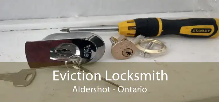Eviction Locksmith Aldershot - Ontario