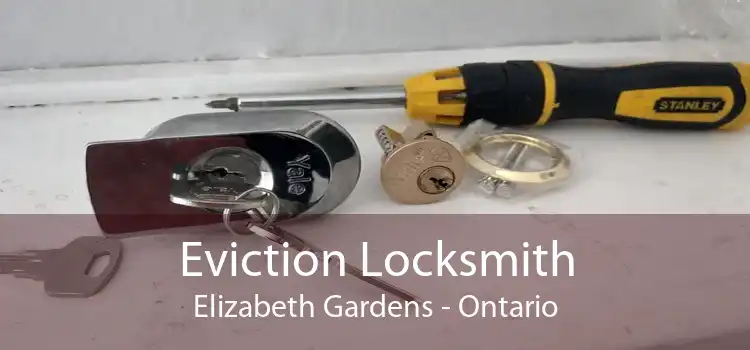 Eviction Locksmith Elizabeth Gardens - Ontario