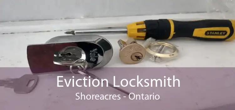 Eviction Locksmith Shoreacres - Ontario