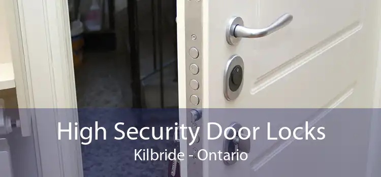 High Security Door Locks Kilbride - Ontario