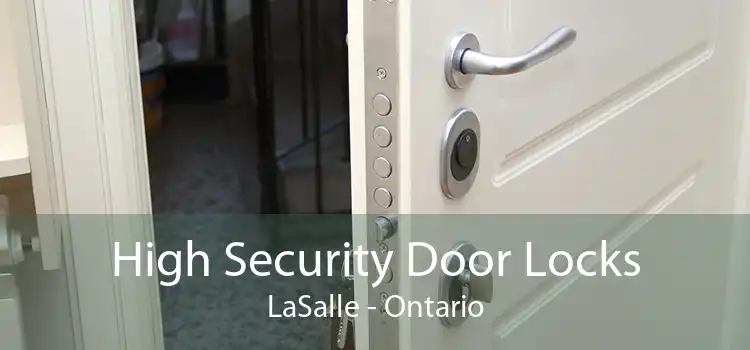 High Security Door Locks LaSalle - Ontario
