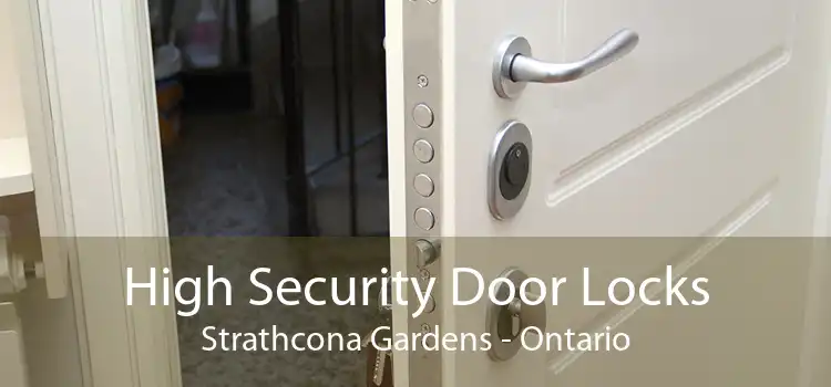 High Security Door Locks Strathcona Gardens - Ontario