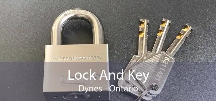 Lock And Key Dynes - Ontario