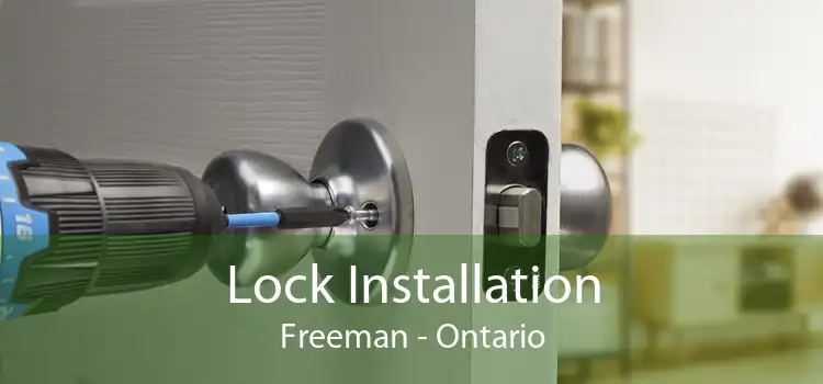 Lock Installation Freeman - Ontario