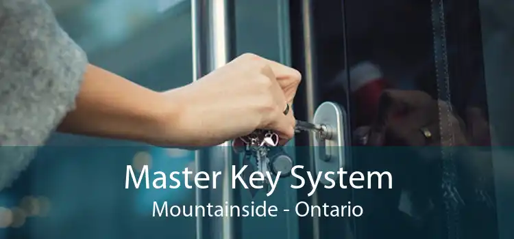 Master Key System Mountainside - Ontario