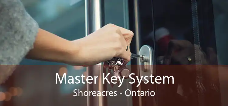 Master Key System Shoreacres - Ontario