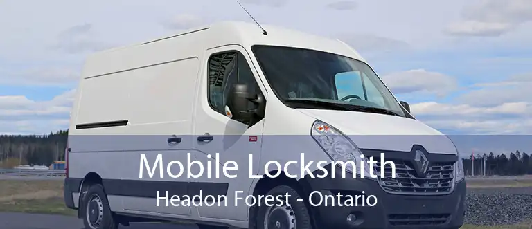 Mobile Locksmith Headon Forest - Ontario