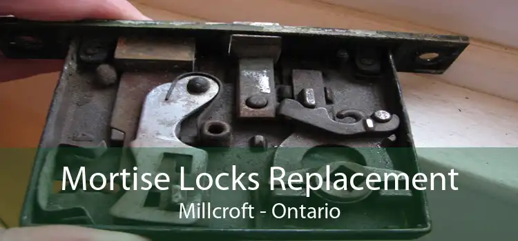 Mortise Locks Replacement Millcroft - Ontario