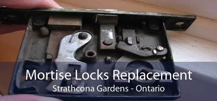 Mortise Locks Replacement Strathcona Gardens - Ontario