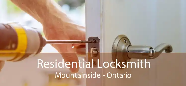 Residential Locksmith Mountainside - Ontario