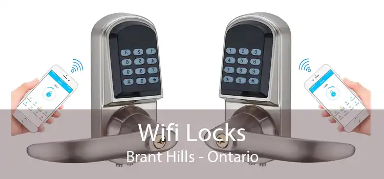 Wifi Locks Brant Hills - Ontario