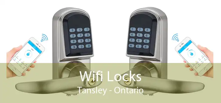 Wifi Locks Tansley - Ontario